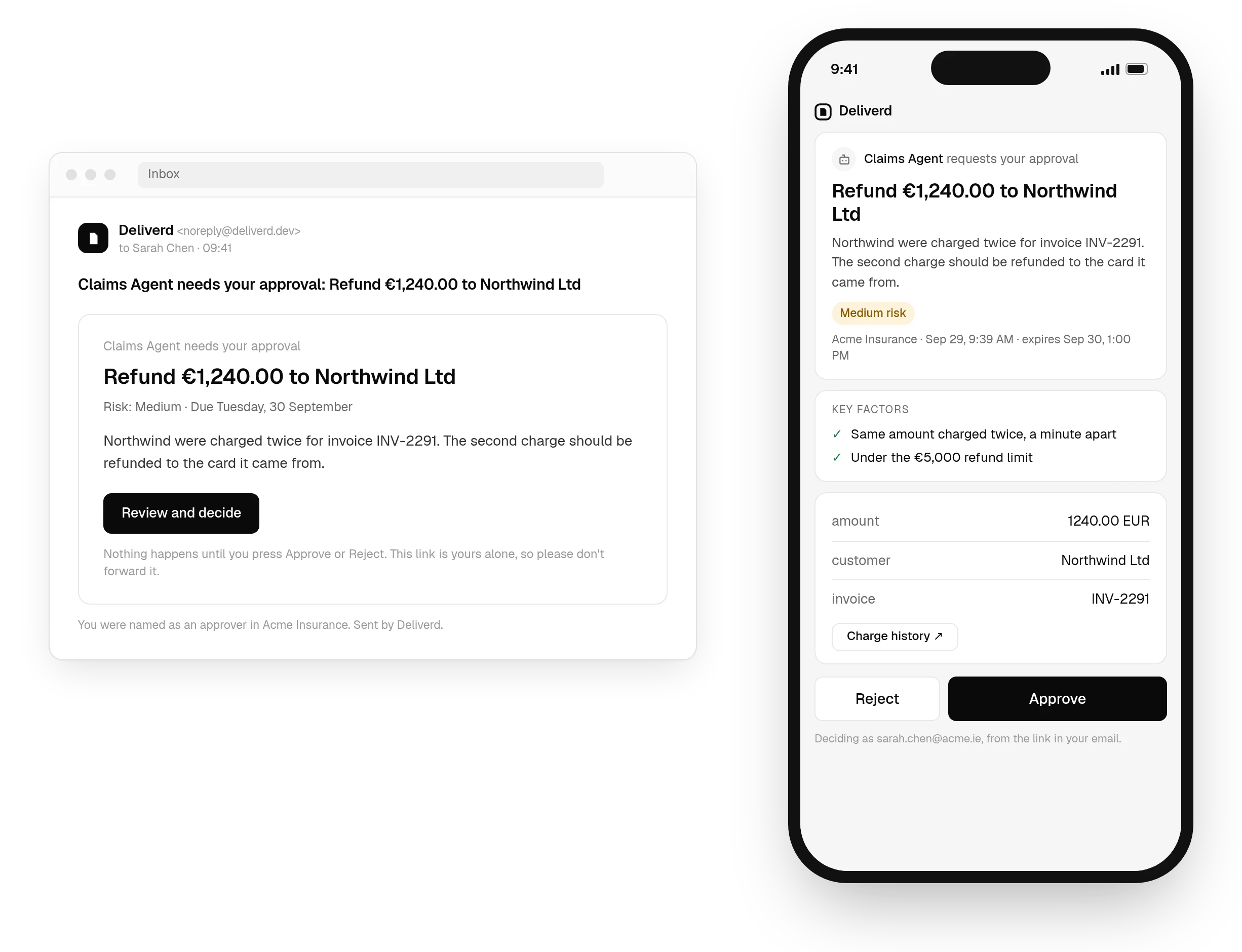 The approval email Sarah Chen receives — Claims Agent needs your approval: refund €1,240.00 to Northwind Ltd, medium risk, with a Review and decide button — and the approval page it opens on her phone, with the key factors, the refund's details and Reject and Approve buttons.
